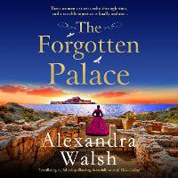 Book Cover for The Forgotten Palace by Alexandra Walsh