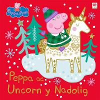 Book Cover for Peppa ac Uncorn y Nadolig by Neville Astley