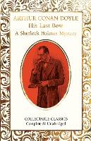Book Cover for His Last Bow (A Sherlock Holmes Mystery) by Sir Arthur Conan Doyle, Judith John