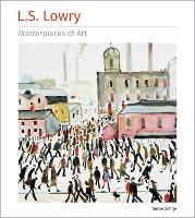 Book Cover for L.S. Lowry Masterpieces of Art by Susan Grange