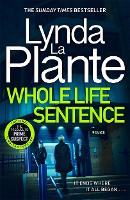 Book Cover for Whole Life Sentence by Lynda La Plante