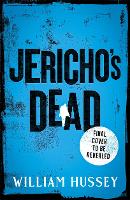 Book Cover for Jericho's Dead by William Hussey