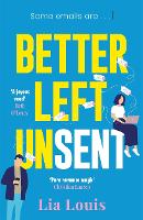 Book Cover for Better Left Unsent by Lia Louis