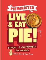 Book Cover for Pieminister: Live and Eat Pie! by Tristan Hogg, Jon Simon