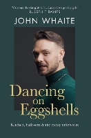 Book Cover for Dancing on Eggshells by John Whaite