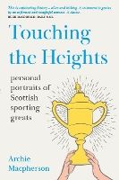 Book Cover for Touching the Heights by Archie Macpherson
