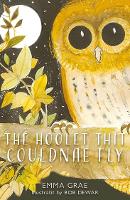 Book Cover for The Hoolet Thit Couldnae Fly by Emma Grae