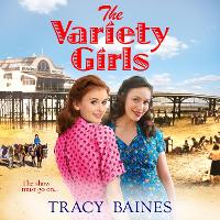 Book Cover for The Variety Girls by Tracy Baines