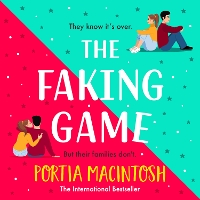 Book Cover for The Faking Game by Portia MacIntosh