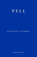 Book Cover for Tell by Jonathan Buckley