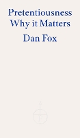 Book Cover for Pretentiousness by Dan Fox