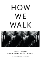 Book Cover for How We Walk by Matthew Beaumont