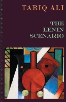 Book Cover for The Lenin Scenario by Tariq Ali