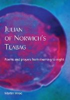 Book Cover for Julian of Norwich’s Teabag by Martin Wroe