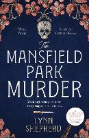 Book Cover for The Mansfield Park Murder by Lynn Shepherd