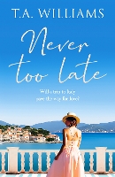 Book Cover for Never Too Late by T.A. Williams