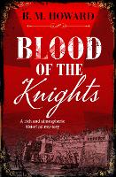 Book Cover for Blood of the Knights by B. M. Howard