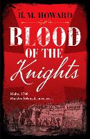 Book Cover for Blood of the Knights by B. M. Howard