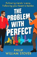 Book Cover for The Problem With Perfect by Philip William Stover