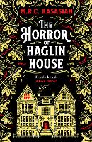 Book Cover for The Horror of Haglin House by M.R.C. Kasasian