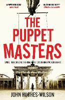 Book Cover for The Puppet Masters by John Hughes-Wilson