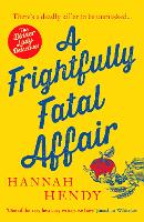 Book Cover for A Frightfully Fatal Affair by Hannah Hendy