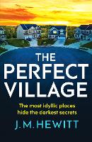 Book Cover for The Perfect Village by J.M. Hewitt