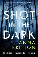 Book Cover for Shot in the Dark by Anna Britton