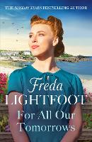 Book Cover for For All Our Tomorrows by Freda Lightfoot