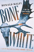 Book Cover for Bone White by Ronald Malfi