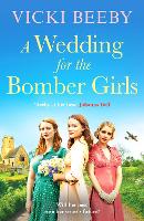 Book Cover for A Wedding for the Bomber Girls by Vicki Beeby