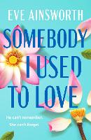 Book Cover for Somebody I Used to Love by Eve Ainsworth