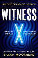 Book Cover for Witness X by Sarah Moorhead