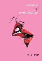 Book Cover for The Muse of Manifestations by Ria Kid