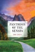 Book Cover for Pantheon of the Senses by Jim Duff