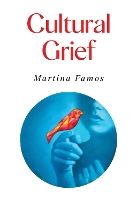 Book Cover for Cultural Grief by Martina Famos