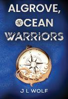 Book Cover for Algrove, Ocean Warriors by J L Wolf