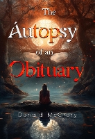 Book Cover for The Autopsy of an Obituary by DONALD MCCRORY