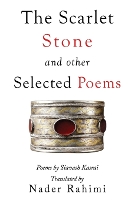Book Cover for The Scarlet Stone and Other Selected Poems by Nader Rahimi