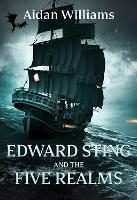 Book Cover for Edward Sting and the Five Realms by Aidan Williams