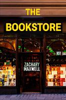 Book Cover for The Bookstore by Zachary Maxwell