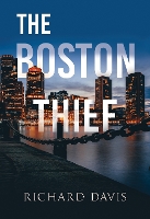 Book Cover for The Boston Thief by Richard Davis