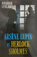 Book Cover for Arsène Lupin versus Herlock Sholmes by Maurice Leblanc