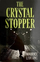 Book Cover for The Crystal Stopper by Maurice Leblanc