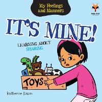 Book Cover for It's Mine! Learning About Sharing by Katherine Eason