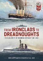 Book Cover for From Ironclads to Dreadnoughts by David M Sullivan, Dirk Nottelmann