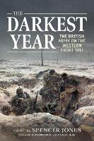 Book Cover for Darkest Year 1917: The British Army on the Western Front 1917 by Gary Sheffield