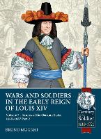 Book Cover for Wars and Soldiers in the Early Reign of Louis XIV Volume 7 Part 2 by Bruno Mugnai