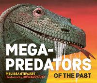 Book Cover for Mega-Predators of the Past by Melissa Stewart