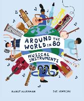 Book Cover for Around the World in 80 Musical Instruments by Nancy Dickmann